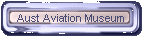 Aust Aviation Museum