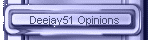 Deejay51 Opinions
