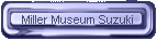 Miller Museum Suzuki