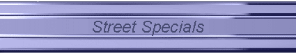 Street Specials
